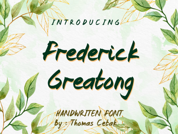 Frederick Greatong: A Handwritten Font for Bold Campaigns