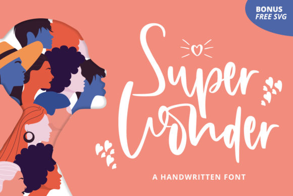 Super Wonder: The Modern Handwritten Font for Campaigns